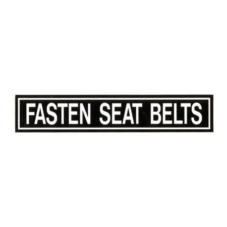 FASTEN SEAT BELT PLACARD 5/8" X 3 1/4" W